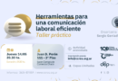TALLER: HERRAMIENTAS PARA UNA COMUNICACION LABORAL EFICIENTE