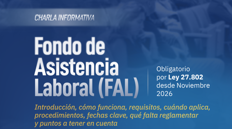 Charla Informativa: FONDO DE ASISTENCIA LABORAL (FAL)